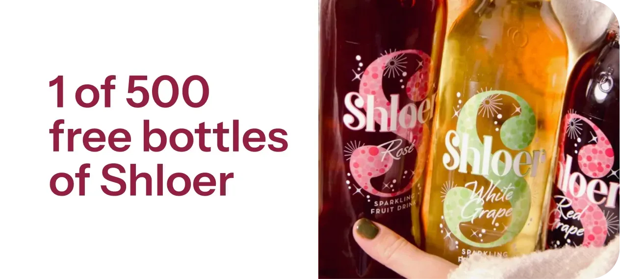 1 of 500 free bottles of Shloer